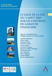 Le gage de la loi du 5 août 2005 sur les contrats de garantie financière