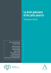 Le droit judiciaire et les pots-pourris