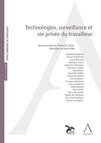 Technologies, surveillance et vie privée du travailleur