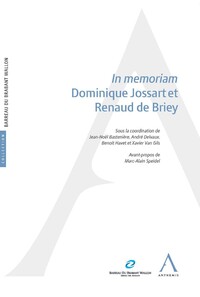 In memoriam Dominique Jossart et Renaud de Briey