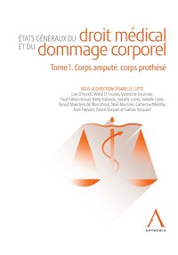 États généraux du droit médical et du dommage corporel - Tome 1