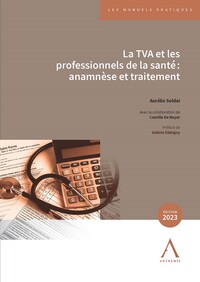 La TVA et les professionnels de la santé : anamnèse et traitement - deuxième édition