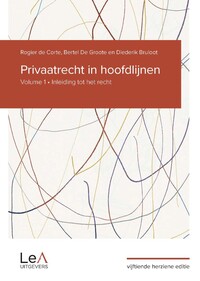 Privaatrecht In Hoofdlijnen • Volume 1 - Inleiding Tot Het Recht