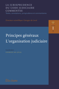 Principes généraux. L'organisation judiciaire