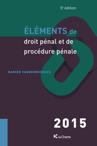 Eléments de droit pénal et de procédure pénale