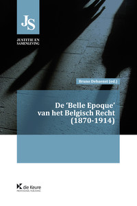 De 'Belle Epoque' van het Belgisch Recht (1870-1914)