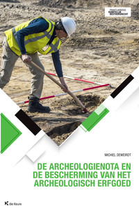 De archeologienota en de bescherming van het archeologisch erfgoed