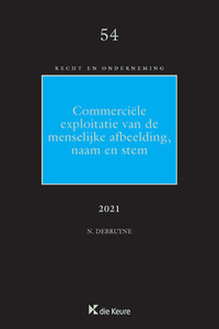 Recht en onderneming 54 - Commerciële exploitatie van de menselijke afbeelding, naam en stem