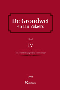 De Grondwet en Jan Velaers. Deel IV - Een vriendschapsgewijze commentaar