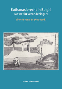 Euthanasierecht in België. De wet in verandering (?)