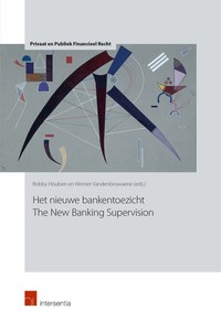 Het nieuwe bankentoezicht - The New Banking Supervision