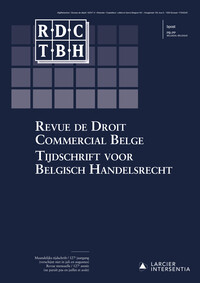 Revue de Droit Commercial Belge - Tijdschrift voor Belgisch Handelsrecht