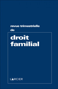 Revue trimestrielle de droit familial (Rev. trim. dr. fam.)