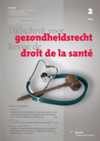 Tijdschrift voor gezondheidsrecht / Revue de droit de la santé